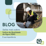 A Importância do Índice de Qualidade da Água (IQA)